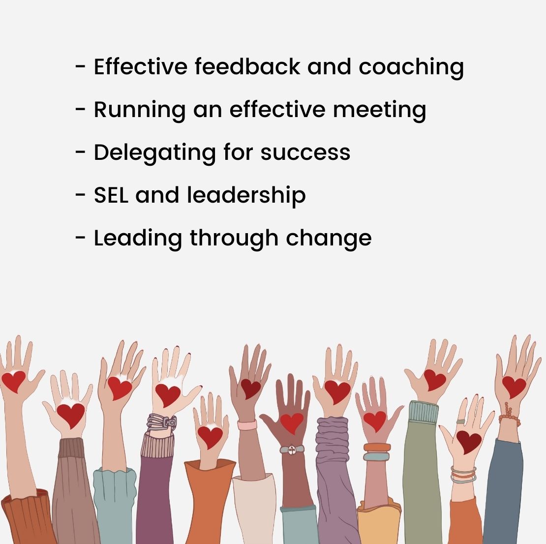  Effective feedback and coaching - Running an effective meeting - Delegating for success - SEL and leadership - Leading through change